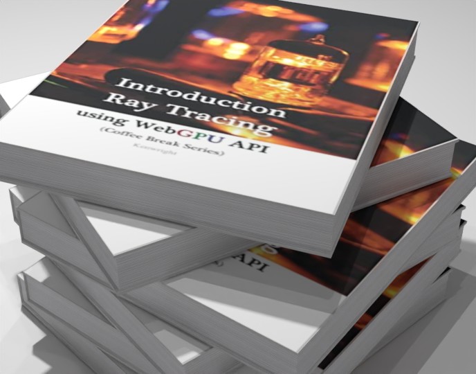 Introduction to Ray-Tracing using WebGPU API in 20 Minutes: (Coffee Book Series)